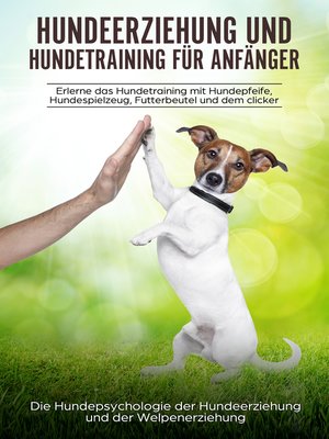cover image of Hundeerziehung und Hundetraining für Anfänger